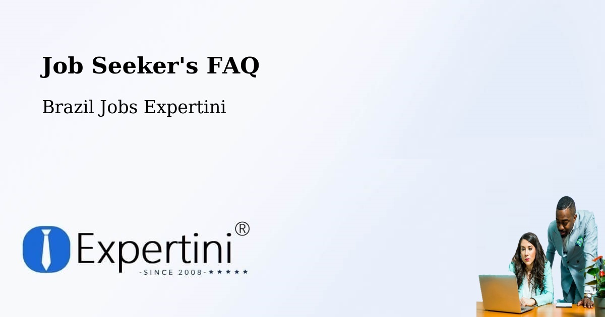 Job Seeker FAQ – Viradouro - Brazil Jobs Expertini